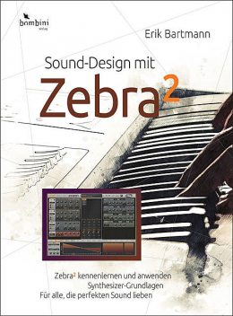 Sound-Design mit Zebra, Erik Bartmann