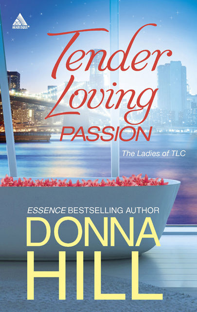 Tender Loving Passion, Donna Hill