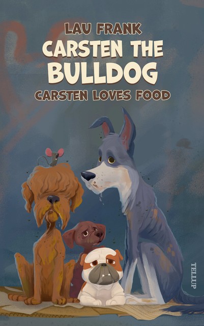 Carsten the Bulldog #2: Carsten Loves Food, Lau Frank