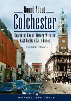 Round About Colchester, Patrick Denney