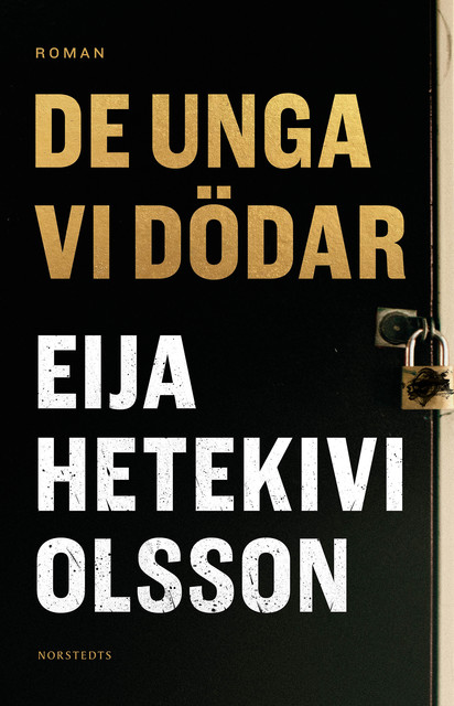 De unga vi dödar, Eija Hetekivi Olsson