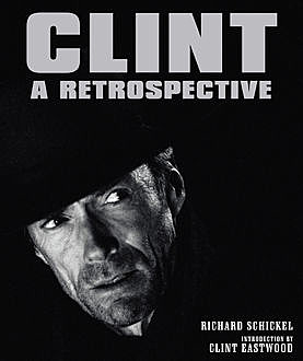 Clint, Richard Schickel