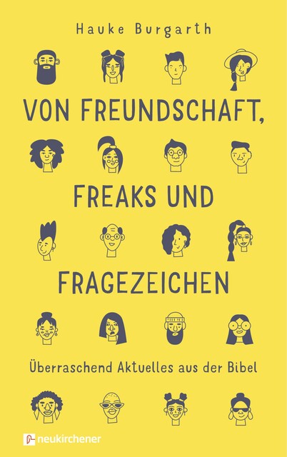 Von Freundschaft, Freaks und Fragezeichen, Hauke Burgarth