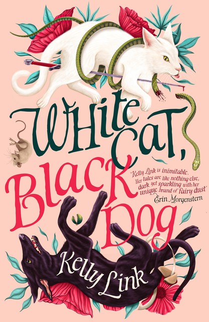 White Cat, Black Dog, Kelly Link