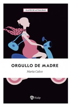 Orgullo de madre, María Calvo Charro