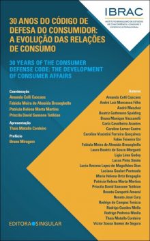 30 anos do Código de Defesa do Consumidor / 30 years of the Consumer Defense Code, Amanda Celli Cascaes, Priscila David Sansone Tutikian, Fabíola Meira de Almeida Breseghello, Patrícia Helena Marta Martins