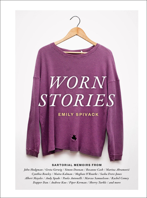 Worn Stories, Emily Spivack