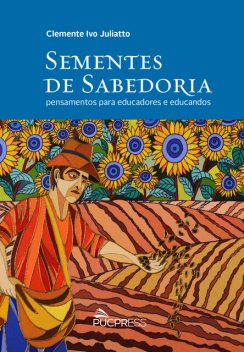 Sementes de sabedoria, Clemente Ivo Juliatto