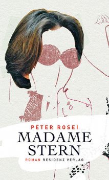 Madame Stern, Peter Rosei