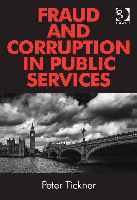 Fraud and Corruption in Public Services, Peter Tickner