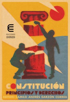 Constitución, principios y derechos, Esteban Arango, Dúber Armando Celis Vela, José Luis González Jaramillo, Juan Carlos Marín Castillo, Juan Guillermo Agón López