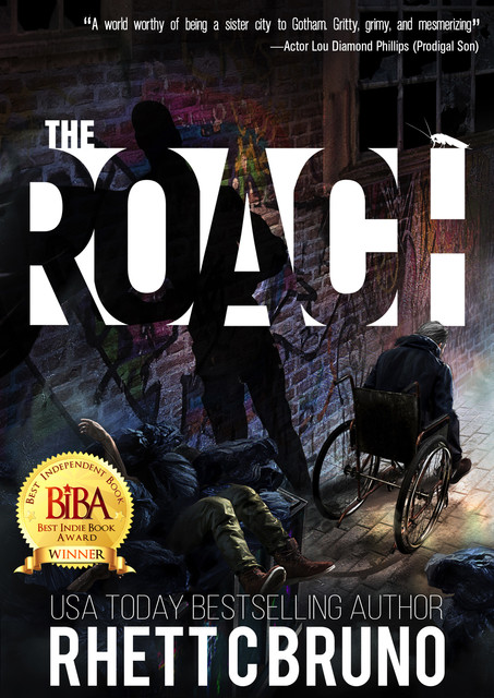 The Roach, Rhett C.Bruno