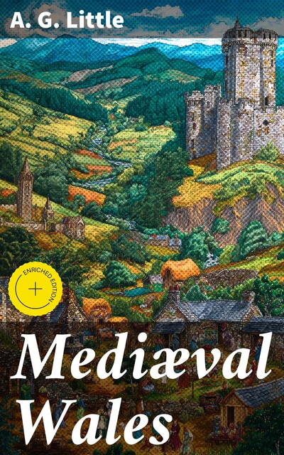 Mediæval Wales, A.G.Little