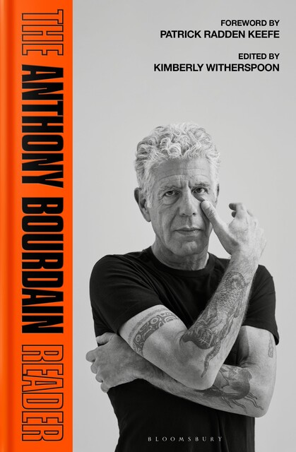 The Anthony Bourdain Reader, Anthony Bourdain