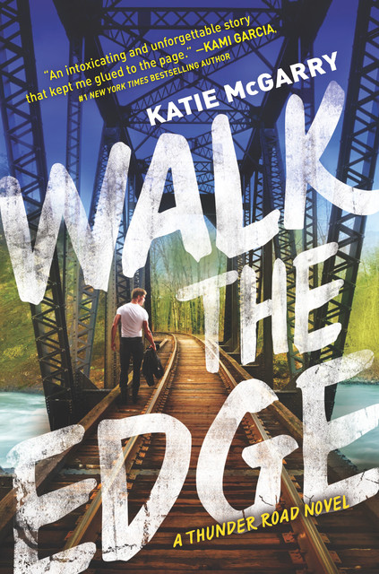 Walk The Edge, Katie McGarry