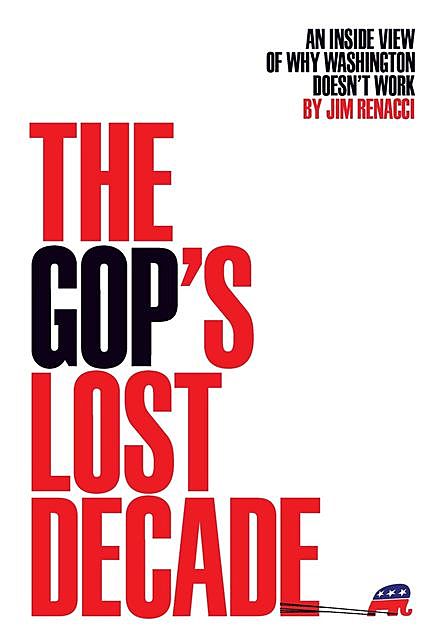 The GOP's Lost Decade, Jim Renacci