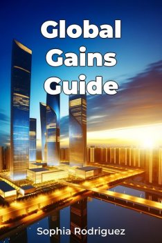 Global Gains Guide, Sophia Rodriguez