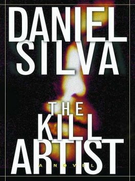 The Kill Artist, Daniel Silva