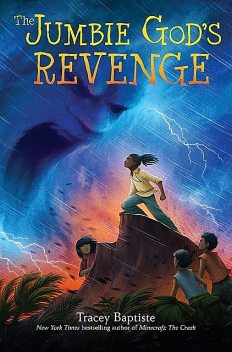 The Jumbie God's Revenge, Tracey Baptiste