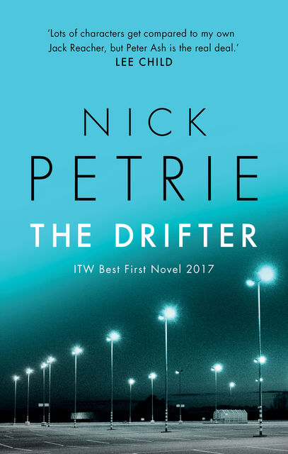 The Drifter, Nick Petrie