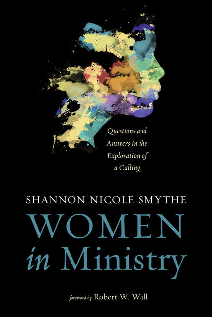 Women in Ministry, Shannon Nicole Smythe