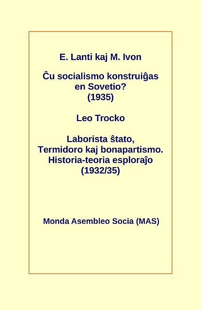 Ĉu socialismo konstruiĝas en Sovetio?, Leo Trocko, Eŭgeno Lanti