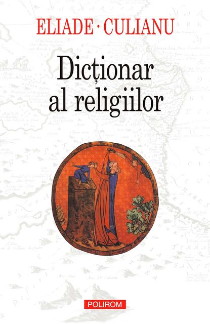 Dicţionar al religiilor, Mircea Eliade