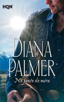 No ponto de mira, Diana Palmer