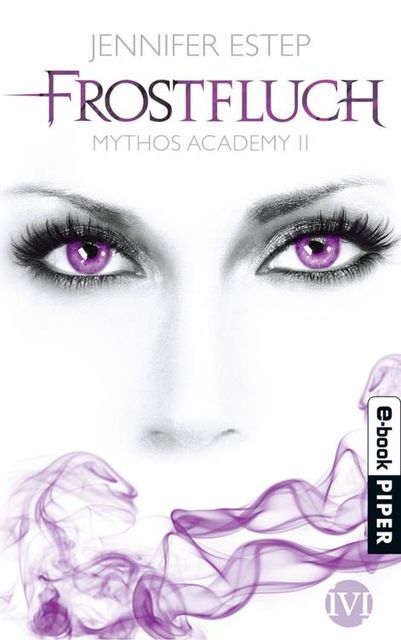 Frostfluch: Mythos Academy 2 (German Edition), Jennifer Estep