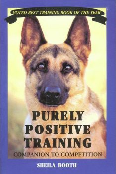 PURELY POSITIVE TRAINING, Sheila Booth