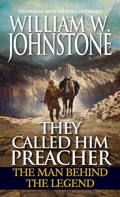 They Called Him Preacher, William Johnstone