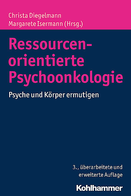 Ressourcenorientierte Psychoonkologie, Christa, Diegelmann, Isermann, Margarete