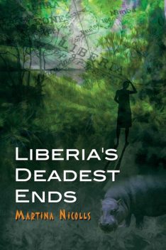Liberia's Deadest Ends, Martina Nicolls