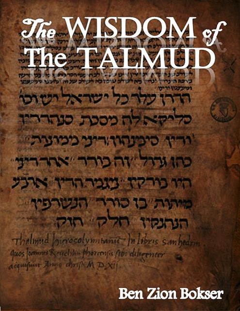 The Wisdom of the Talmud, Ben Zion Bokser