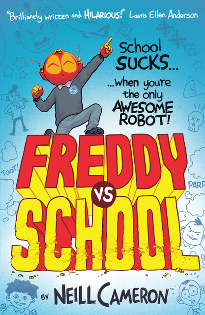 Freddy vs School, Neill Cameron