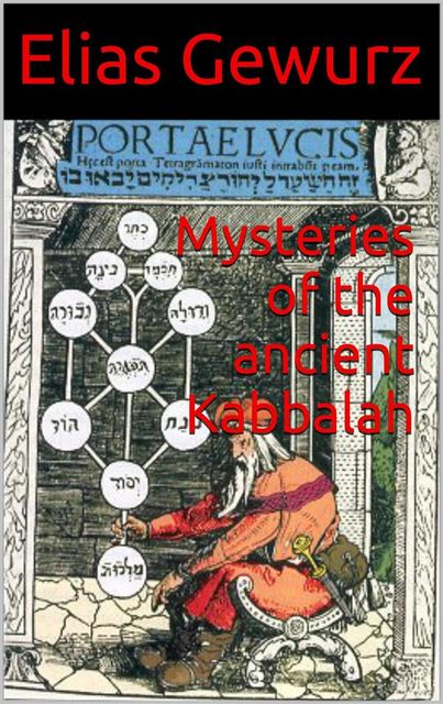 Mysteries of the ancient Kabbalah, Elias Gewurz