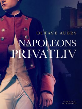 Napoleons privatliv, Octave Aubry