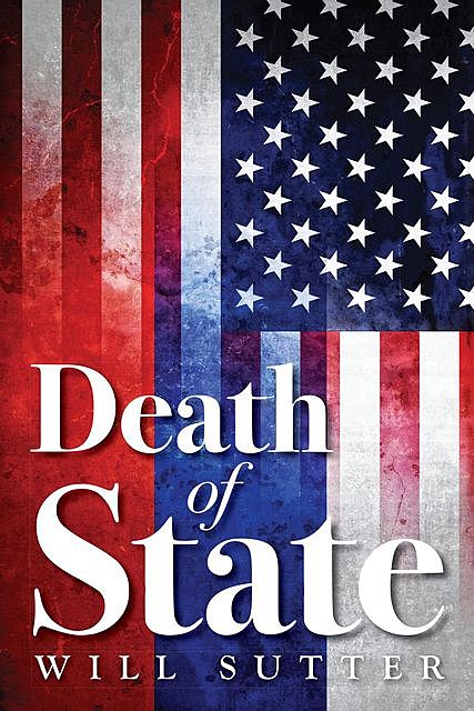 Death of State, Wilis J Sutter