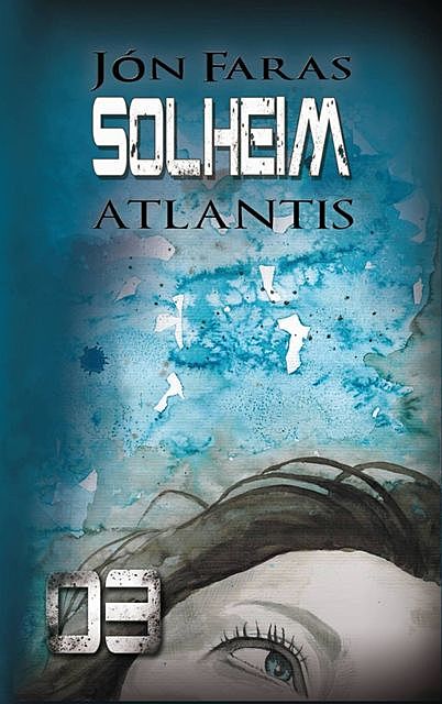 Solheim 03 | ATLANTIS, Jón Faras
