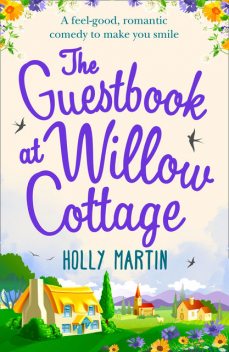 The Guestbook at Willow Cottage, Holly Martin