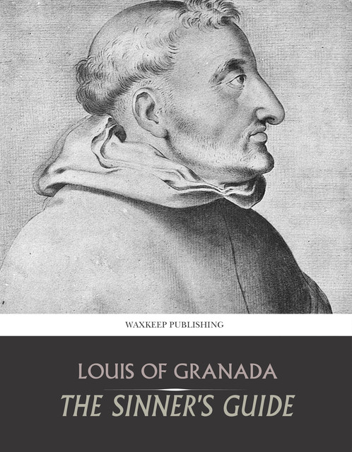 The Sinner's Guide, Louis of Granada