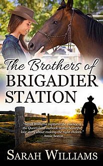The Brothers of Brigadier Station, Sarah Williams