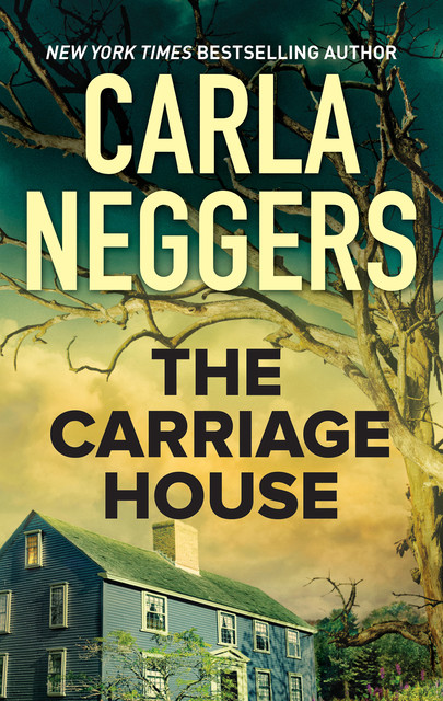 The Carriage House, Carla Neggers