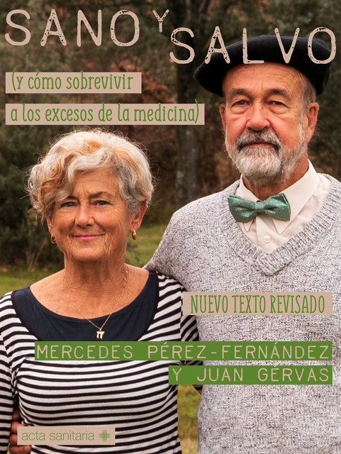 Sano y salvo, Juan Gérvas Camacho, Mercedes Pérez-Fernández