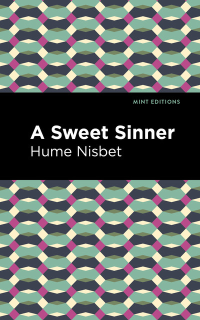 A Sweet Sinner, Hume Nisbet