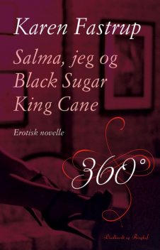 Salma, jeg og Black Sugar King Cane, Karen Fastrup