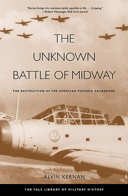 The Unknown Battle of Midway, Alvin Kernan