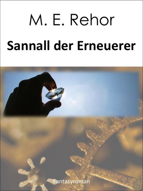 Sannall der Erneuerer, Manfred Rehor