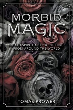 Morbid Magic, Tomás Prower