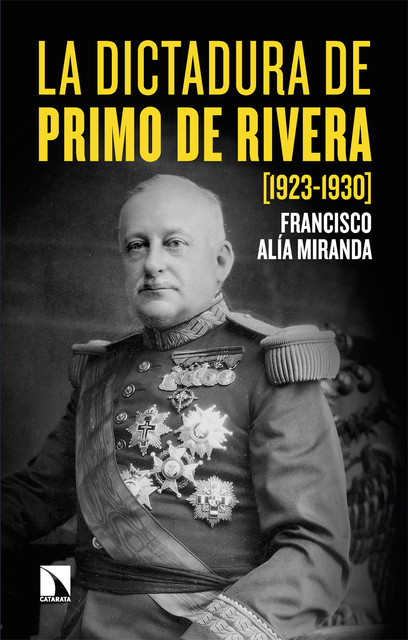 La dictadura de Primo de Rivera (1923–1930), Francisco Alía Miranda